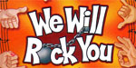 We Will Rock You